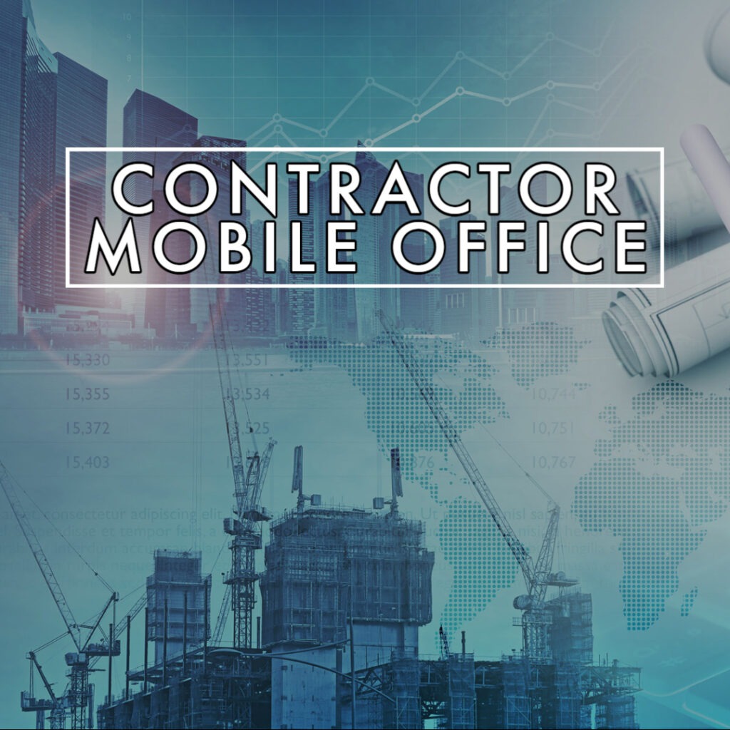 Contractor Mobile Office